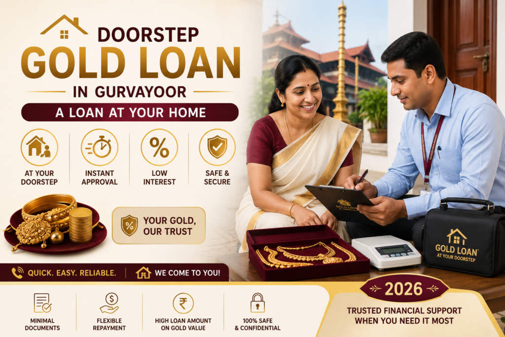Doorstep Gold Loan in Guruvayoor