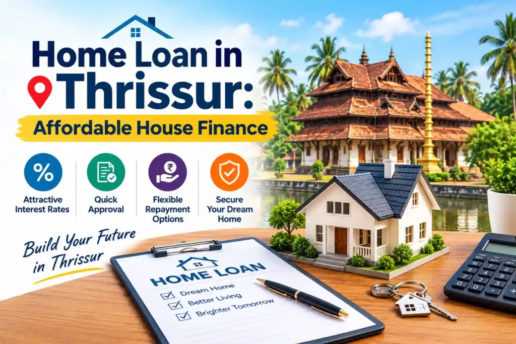 Micro home loan in Thrissur